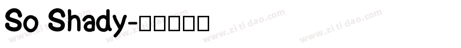 So Shady字体转换